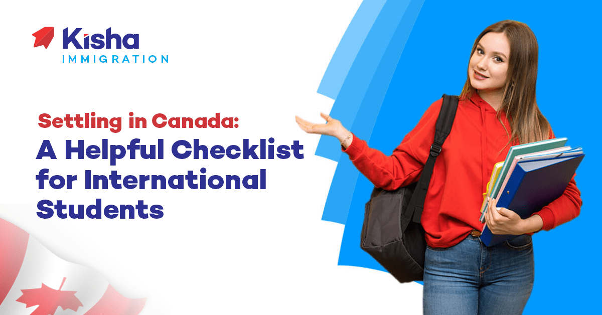 Settling in Canada: A Helpful Checklist for International Students