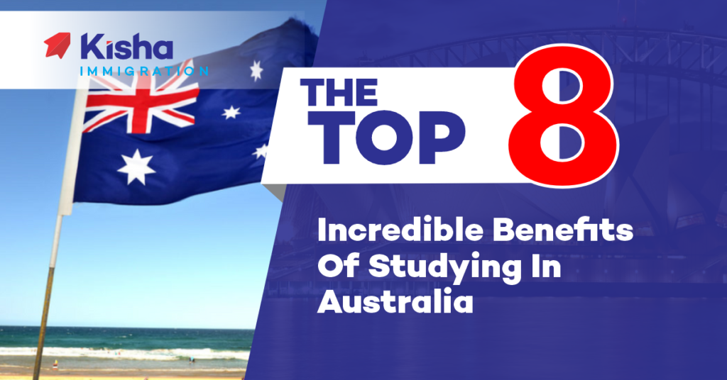 The Top 8 Incredible Benefits Of Studying In Australia